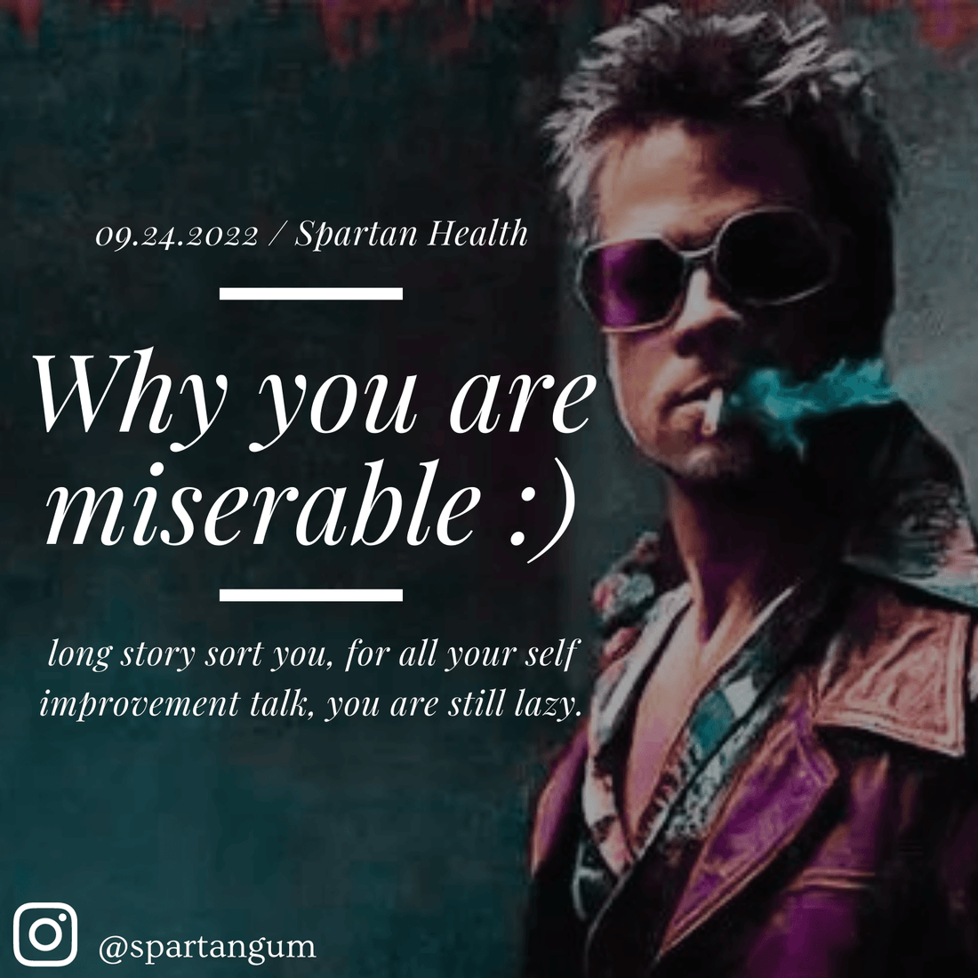 Why you are miserable :) - Self improvement - Spartan Health™